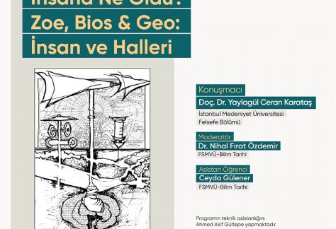İnsana ne oldu? Zoe, Bios & Geo: İnsan ve Halleri